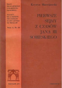 Pierwsze sejmy z czasów Jana III Sobieskiego