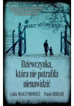 Dziewczynka  która nie potrafiła nienawidzić