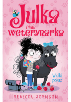 Julka Mała weterynarka Tom 2 Wielki pokaz