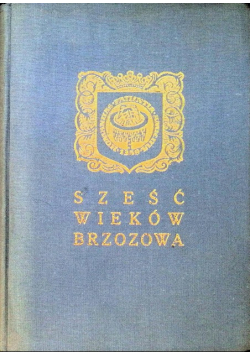 Sześć wieków Brzozowa