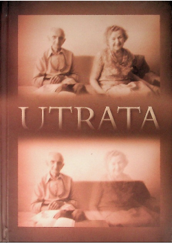 Utrata Wobec braku i ubywania