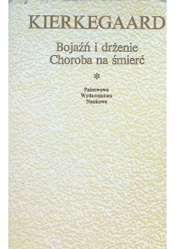 Bojaźń i drżenie choroba na śmierć