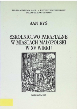 Szkolnictwo Parafialne w miastach Małopolski w XV wieku