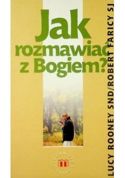 Jak rozmawiać z Bogiem