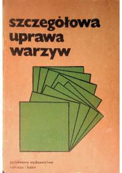 Szczegółowa uprawa warzyw