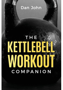 The Kettlebell Workout Companion