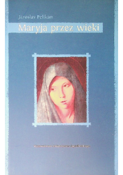 Maryja przez wieki
