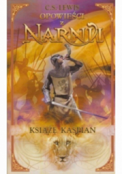 Opowieści z Narnii Książę Kaspian
