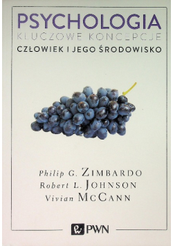 Psychologia Kluczowe koncepcje Tom 5 Człowiek i jego środowisko