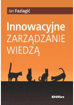 Innowacyjne zarządzanie wiedzą
