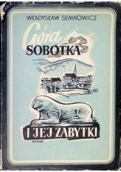 Góra Sobótka i jej zabytki 1949 r.