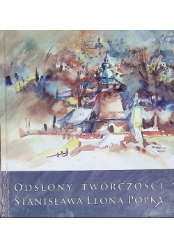 Odsłony twórczości Stanisława Leona Popka