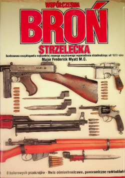 Współczesna broń strzelecka