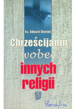 Chrześcijanin wobec innych religii
