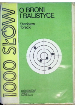100 słów o broni i balistyce
