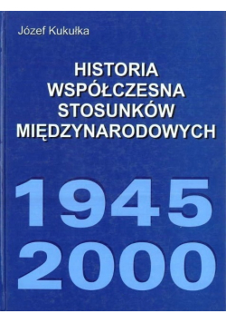 Historia współczesna stosunków międzynarodowych
