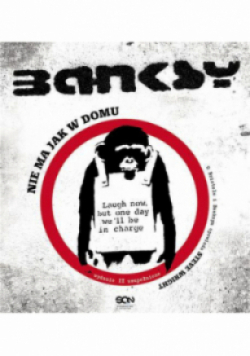 Banksy. Nie ma jak w domu