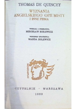 Wyznania angielskiego opiumisty i inne pisma