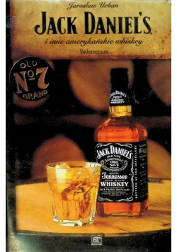 Jack Daniel's i inne amerykańskie whiskey