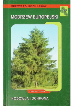Modrzew europejski hodowla i ochrona