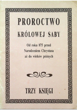 Proroctwo Królowej Saby Trzy Księgi