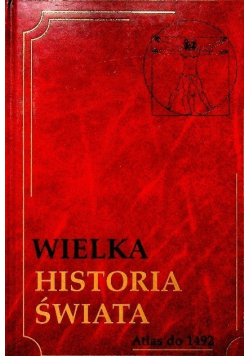 Wielka historia świata Tom 21 Atlas do 1492