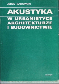 Akustyka w urbanistyce architekturze i budownictwie