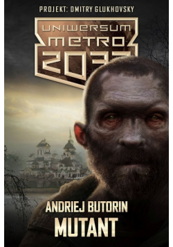 Uniwersum Metro 2033 Mutatnt