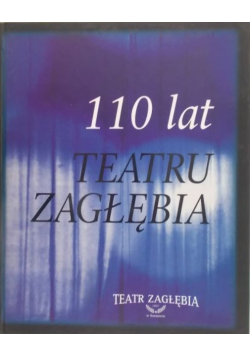 110 lat Teatru Zagłębia
