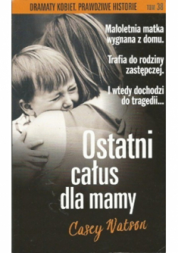 Ostatni całus dla mamy