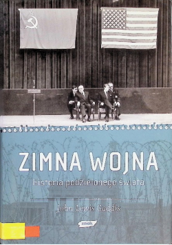 Zimna wojna. Historia podzielonego świata.