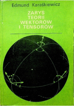 Zarys teorii wektorów i tensorów