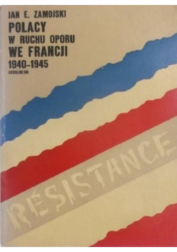 Polacy w ruchu oporu we Francji 1940 - 1945
