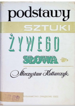 Podstawy sztuki żywego słowa