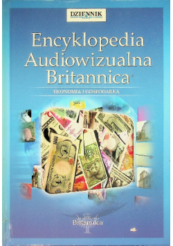 Encyklopedia Audiowizualna Britannica. Ekonomia i gospodarka