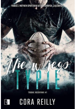 Trudne rozgrywki Tom 1 Nie w jego typie