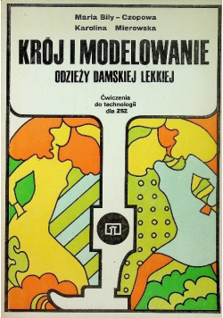 Krój i modelowanie odzieży damskiej letniej