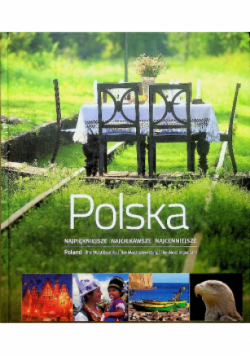 Polska Najpiękniejsze najciekawsze najcenniejsze
