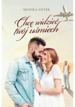 Chcę widzieć twój uśmiech