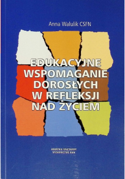 Edukacyjne wspomaganie dorosłych w refleksji nad życiem