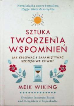 Sztuka tworzenia wspomnień