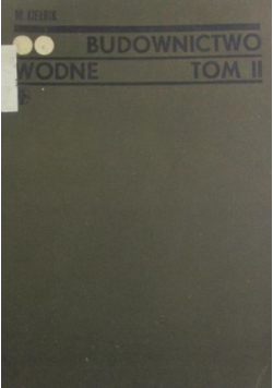 Budownictwo Wodne Tom II