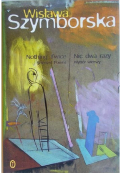 Nic dwa razy Wybór wierszy