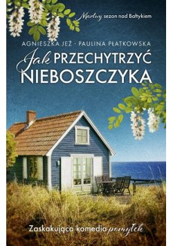 Jak przechytrzyć nieboszczyka