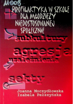 Profilaktyka w szkole dla młodzieży niedostosowanej społecznie