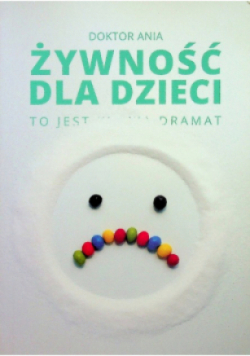 Żywność dla dzieci to jest dramat