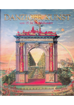 Danziger Kunst vom 15. bis 18. Jahrhundert
