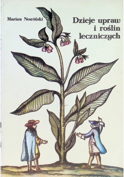 Dzieje upraw i roślin leczniczych