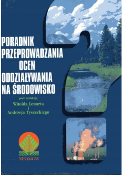 Poradnik przeprowadzania ocen oddziaływania na środowisko