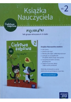 Ciekawa zabawa 5-latki Książka Nauczyciela Część 2